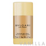 Bvlgari Pour Femme Deodorant Stick