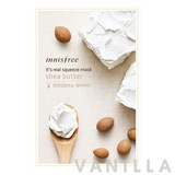 Innisfree It's Real Squeeze Mask Shea Butter