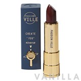 Passion Ville Create You Niverse Lipstick