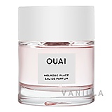 Ouai Melrose Place Eau De Parfum