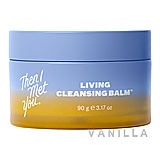 Then I Met You Living Cleansing Balm™