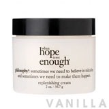 Philosophy When Hope Is Not Enough Replenishing Cream