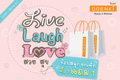 โอเกนกิ จัดแคมเปญ Live Laugh Love 